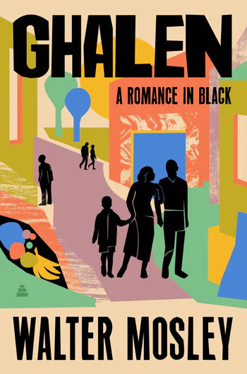 GHALEN: A Romance in Black by Walter Mosley