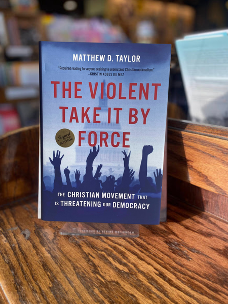 The Violent Take It by Force