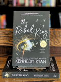 The Rebel King (All the King's Men #2)